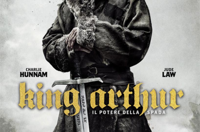 La locandina del film «King Arthur - Il potere della spada»