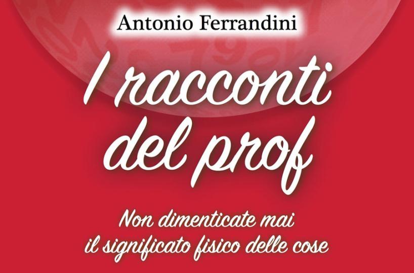 La copertina del libro «I racconti del prof» di Antonio Ferrandini