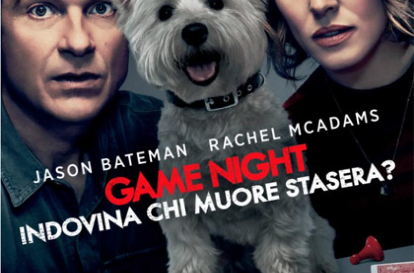 Game Night - Indovina chi muore stasera?