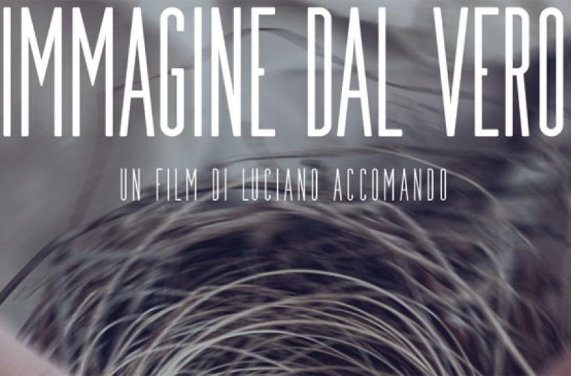 «Immagine dal vero», documentario di Luciano Accomando