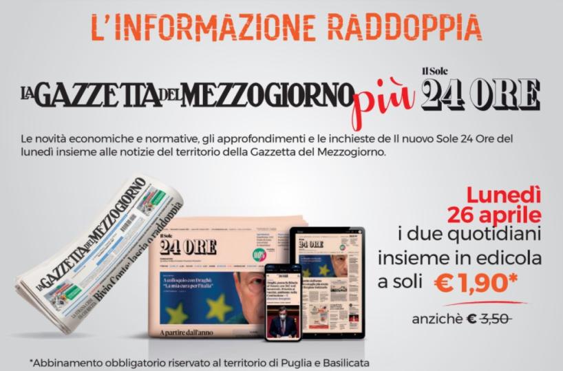 Gazzetta del Mezzogiorno e Sole 24 Ore vi aspettano in edicola