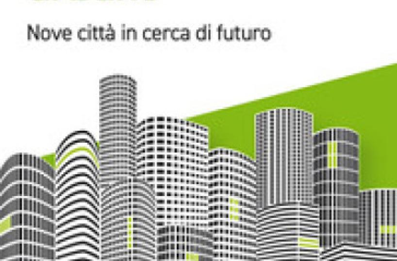 Nel libro di Paolo Verri 9 città e l'eredità di Matera 2019