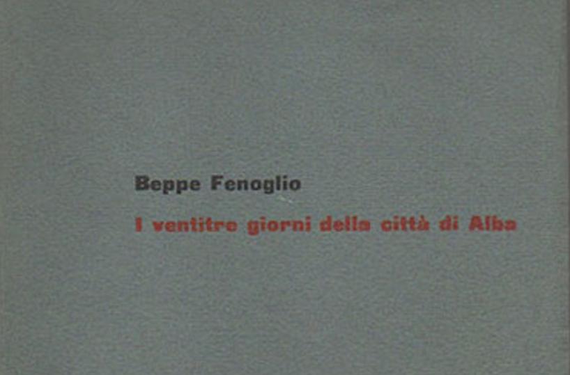 Beppe Fenoglio, il centenario della nascita e quelle prime edizioni