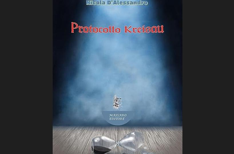 «Protocollo Kreisau», i viaggi nel tempo nel romanzo di Nicola D'Alessandro