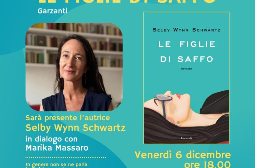 A San Marzano di San Giuseppe l’autrice americana Selby Wynn Schwartz con «Le figlie di Saffo»
