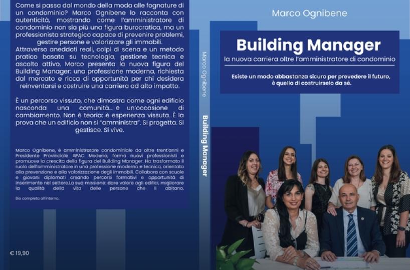 Comunicato Stampa: Marco Ognibene lancia il Nuovo Libro &ldquo;Building Manager&rdquo; sul ruolo dell&rsquo;amministratore di condominio