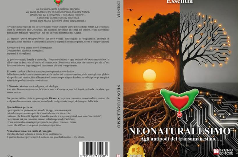 Comunicato Stampa: Essentia lancia il Bestseller &ldquo;Neonaturalesimo &ndash; Agli antipodi del transumanesimo&hellip;&rdquo;