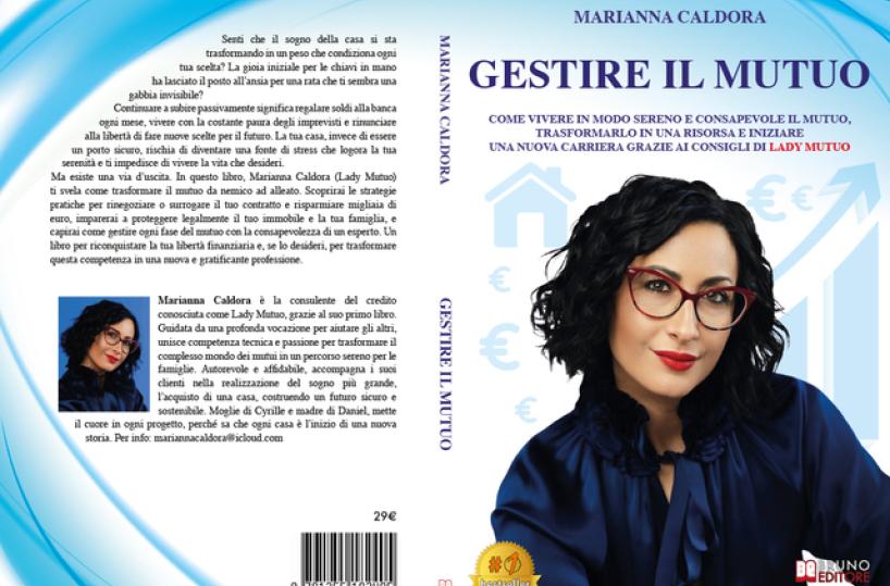 Comunicato Stampa: Marianna Caldora lancia il Bestseller &ldquo;Gestire Il Mutuo&rdquo;