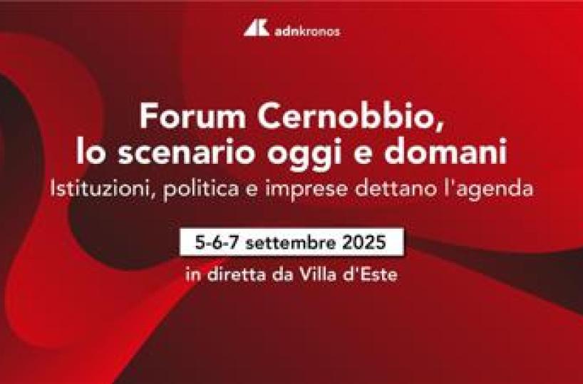 'Forum Cernobbio, lo scenario oggi e domani': l'Adnkronos in diretta da Villa d'Este