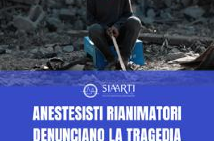 Mo, appello anestesisti per Gaza: "Corridoi umanitari, rispetto delle convenzioni internazionali e accesso alle cure essenziali"