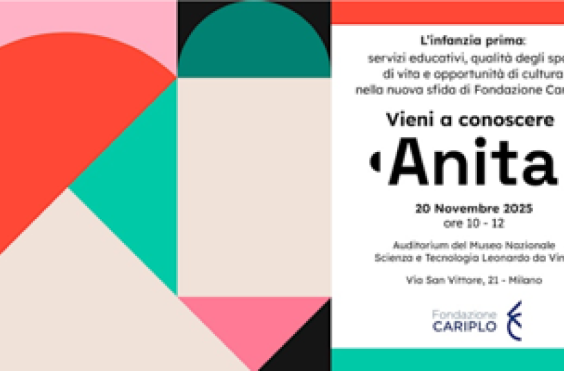 Fondazione Cariplo presenta 'Anita - L'infanzia prima' a favore di bimbi 0-6 anni