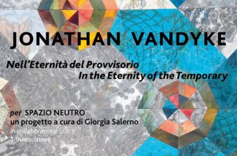 A Ravenna la mostra 'Nell&rsquo;Eternit&agrave; del Provvisorio' di Jonathan Van Dyke